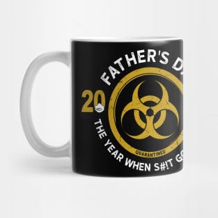 Father's Day 2020 The Year When Shit Got Real Mug